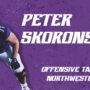 Northwestern Offensive Tackle Peter Skoronski 2023 NFL Draft scouting report