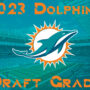 Draft Grades for 2023 NFL Draft Picks