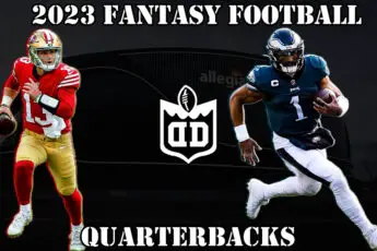 2023 Fantasy Football Quarterback Rankings - Draft Dive